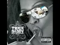 TRICK DADDY FEATURING LIL KIM-SUGAR [GIMME SOME]