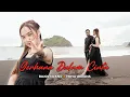 Download Lagu Bajol Ndanu X Nova Ardana - Gerhana Dalam Cinta (Official Music Video)