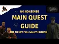 The Ticket Full Walkthrough - A Quick No-Nonsense Guide