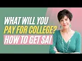 How To Get Your SAI - Student Aid Index What Will You Pay For College