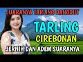 SUARA MERDU | BASS EMPUK BANGET | TARLING DANGDUT PALING JERNIH DAN ADEM SUARANYA