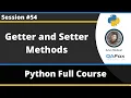 Using Getter and Setter Methods with private variables in Python Python Tutorial - Part 54