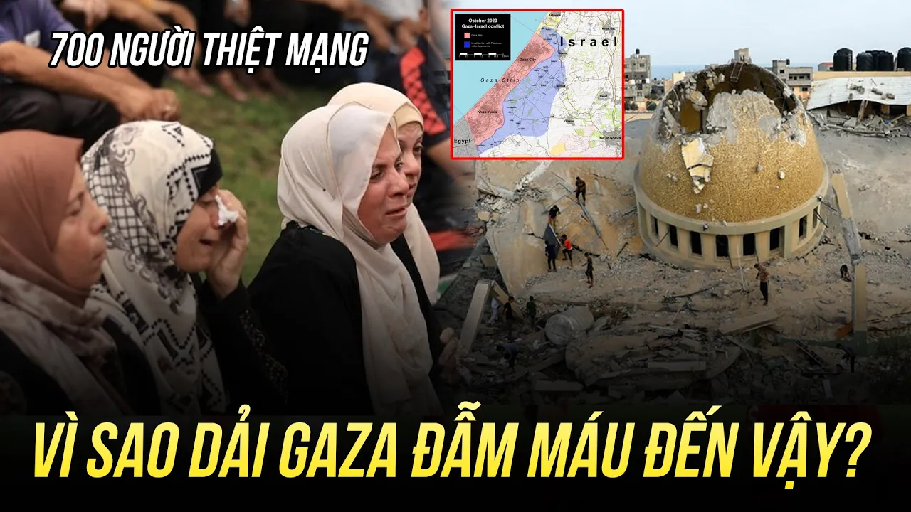 CUỘC CHIẾN ISRAEL - PALESTINE LÀM 700 NGƯỜI QUA ĐỜI TRONG 1 NGÀY: VÌ SAO DẢI GAZA ĐẪM MÁU ĐẾN VẬY?
