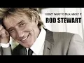 Download Lagu I Dont Want To Talk About It - Rod Stewart || Official Music Video