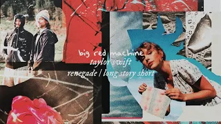 Big Red Machine Taylor Swift Renegade Long Story Short Transition Audio 