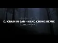 Download Lagu Dj Grain In Ear | Mang Chủng - 芒种 🎶 (Remix Tik Tok Version) - Bootleg Febry Remix 2025