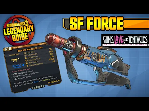 BORDERLANDS 3 | SF FORCE - Legendary Weapons Guide!!! Guns, Love & Tentacles DLC