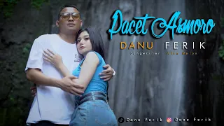 danu ferik pacet asmoro official musik video 