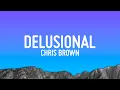 Download Lagu Chris Brown - Delusional (Lyrics)