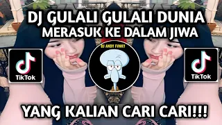 dj gulali gulali dunia merasuk ke dalam jiwa viral tiktok terbaru 2025