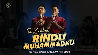 terbaru rindu muhammadku si kembar nurul anwar