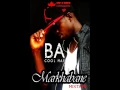 B A Cool Maf - Markhabane