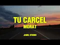 Morat - Tu carcel (LETRA/LYRICS) 