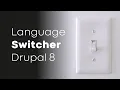 How to add a language switcher to your multilingual Drupal website