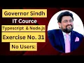 31 TypeScript and Node js Exercises No Users Governor Sindh It Class