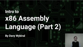 Intro to x86 Assembly Language Part 2