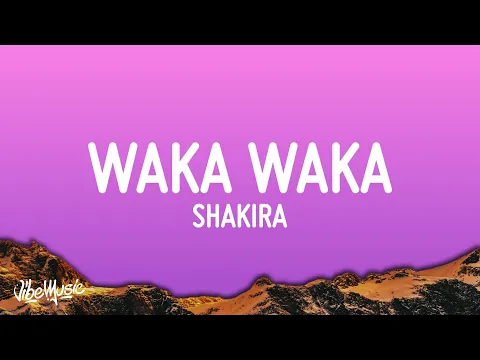 Download MP3 Waka Waka (This Time For Africa) - Shakira (Lyrics)