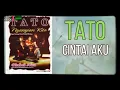 Download Lagu TATO - CINTAILAH AKU ( musik 90an )