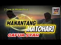 MANANTANG MATOHARI - Gafur Syah   []   [Cover AI Minang Rock]