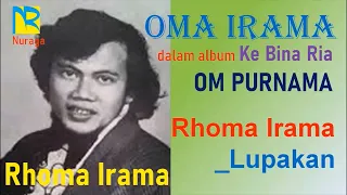 Download Oma Irama – 2 Lagu_Lupakan + Meratap║Rhoma Irama dalam Album Ke Bina Ria – bersama OM Purnama 1969 MP3