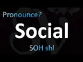 How to Pronounce Social CORRECTLY