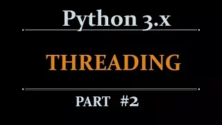 Python Multi-Threading Tutorial Threading Beginners Tutorials - part-2