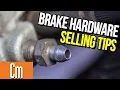 Brake hardware selling tips Counter Intelligence