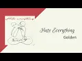 Golden “ Hate Everything” Arabic Sub // مترجمة للعربية
