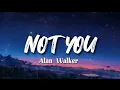 Download Lagu NOT YOU - Alan Walker || New viral Instagram BGM Ringtone 2023 download || Arabic mix Trand music