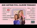 Download Lagu ADE ASTRID FULL ALBUM TERBARU  full MIDUA CINTA