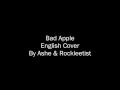 Download Lagu Bad Apple (English) - Ashe \u0026 Rockleetist - Lyrics