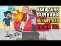 Download Lagu AZAB ANAK DURHAKA SUKA FITNAH ORANG TUA | SINETRON AZAB