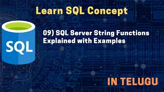 09 SQL Server String Functions Explained with Examples