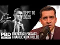 Download Lagu Charlie Kirk Dead After UVU Shooting - Latest Updates | EMERGENCY PODCAST | PBD Podcast | Ep. 645