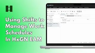 Using Shifts to Manage Work Schedules in Attune EAM