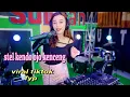 Download Lagu Stel Kendo Ojo Kenceng - Gandhistya Maharani Yang Kalian Cari Official Musicc Video