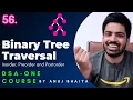 Binary Tree Traversals InOrder PreOrder and PostOrder Traversals DSA-One Course