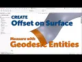 Create Offset on Surface in a 3D Sketch and Measure with Geodesic Entities in SOLIDWORKS