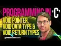 What is Void Void Pointer and Void Data Type and void return types Programming in C