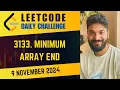 MUST WATCH 3133 Minimum Array End Daily Challenge 9 Nov 2024 POTD