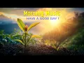 Download Lagu POWERFUL MORNING MUSIC - Wake Up with Positive Mood \u0026 New Energy - Morning Meditation Music To Relax