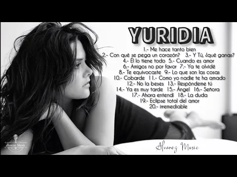 Download MP3 YURIDIA SUS MEJORES ÉXITOS 2022 - YURIDIA 37 GRANDES ÉXITOS