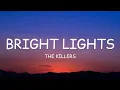 Lagu The Killers - Bright Lights (Lyrics)🎵