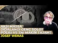 Download Lagu AKSI MASSA DIDALANGI GENG SOLO? POLISI VS TNI MAKIN TAJAM? Josef Wenas