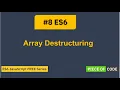 ES6 Array Destructuring Step by Step Tutorial for ES6 - JavaScript