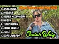 Download Lagu ANAK DEWA voc. INDAH WATY || Full album terbaru 2025