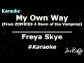 Freya Skye - My Own Way (From ZOMBIES 4 Dawn of the Vampires) (Karaoke)