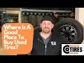 Where Can I Buy Good Used Tires Near Me