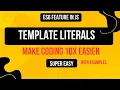 Stop Using for Strings Learn Template Literals in JavaScript p-4 Beginner Friendly Tutorial