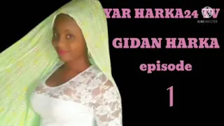 gidan harka episode 1 original